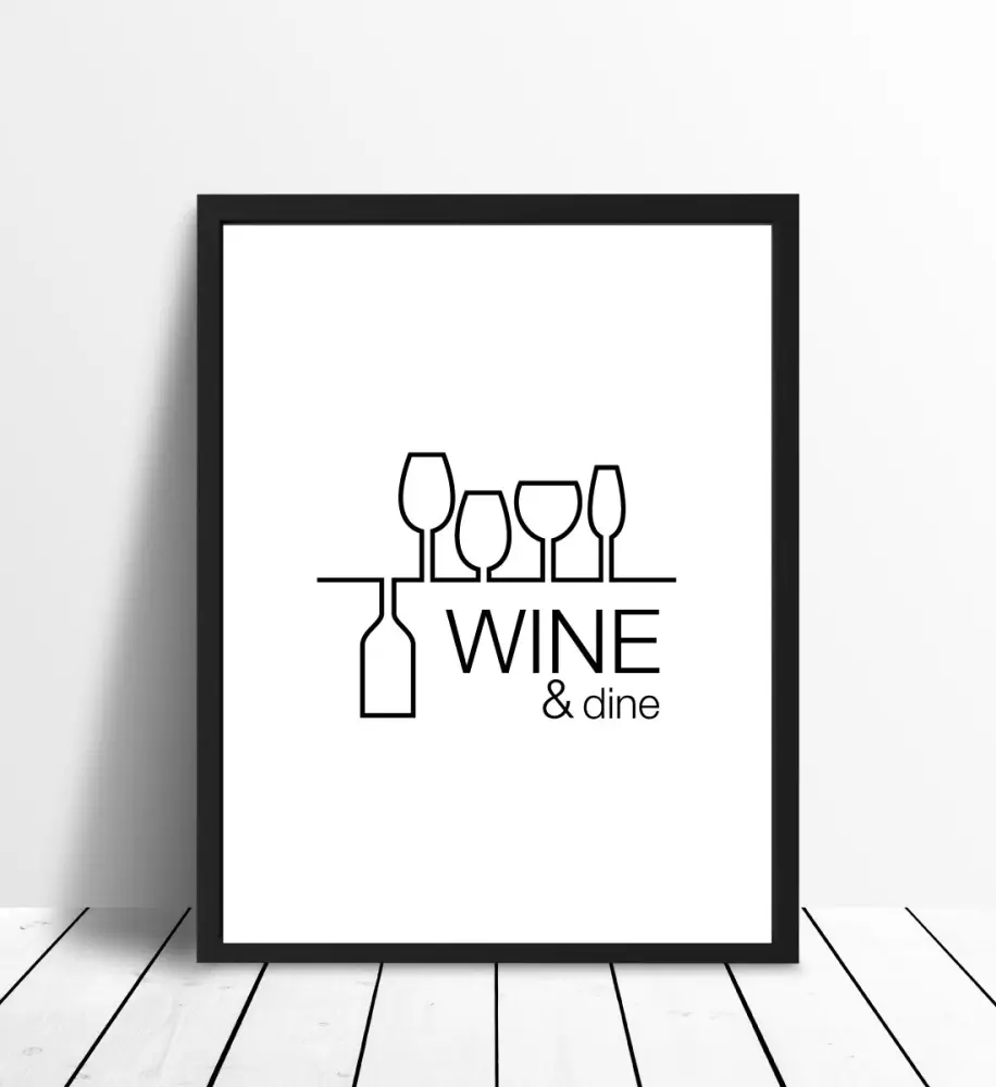 Wine & dine - Balts ar melnu druku Plakāts