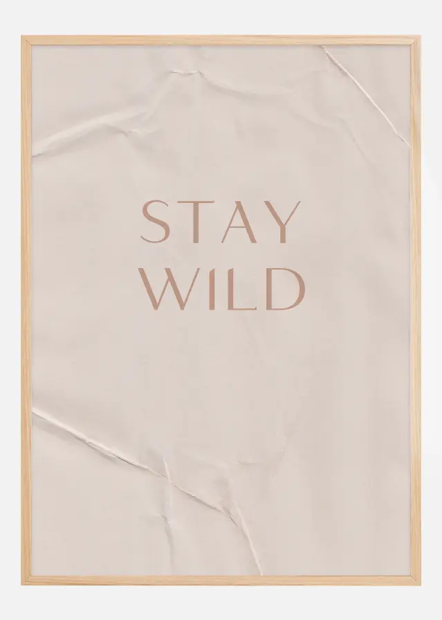 Stay Wild Plakāts