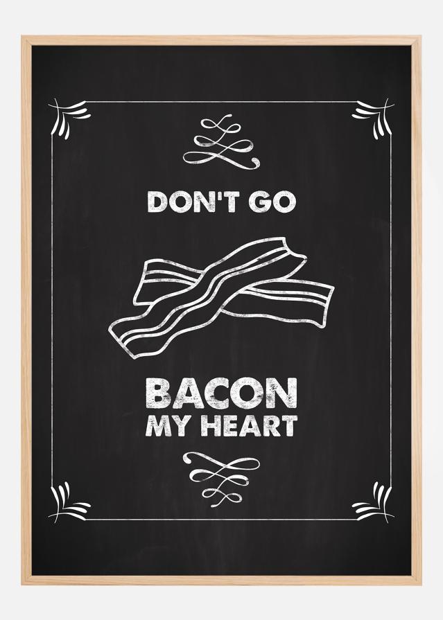 Don´t go bacon my heart Plakāts